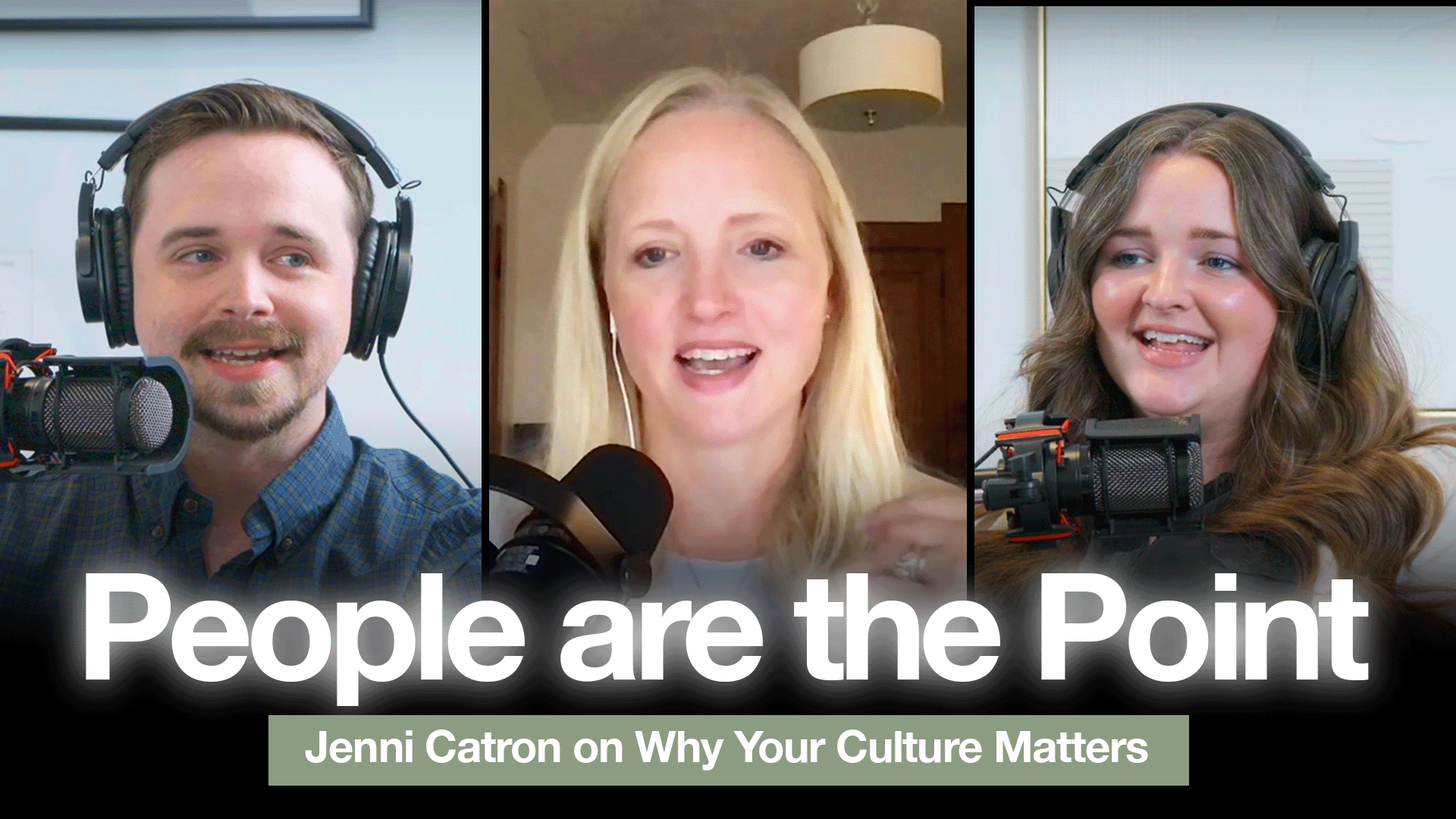 People Are the Point: Jenni Catron on Why Your Culture Matters
