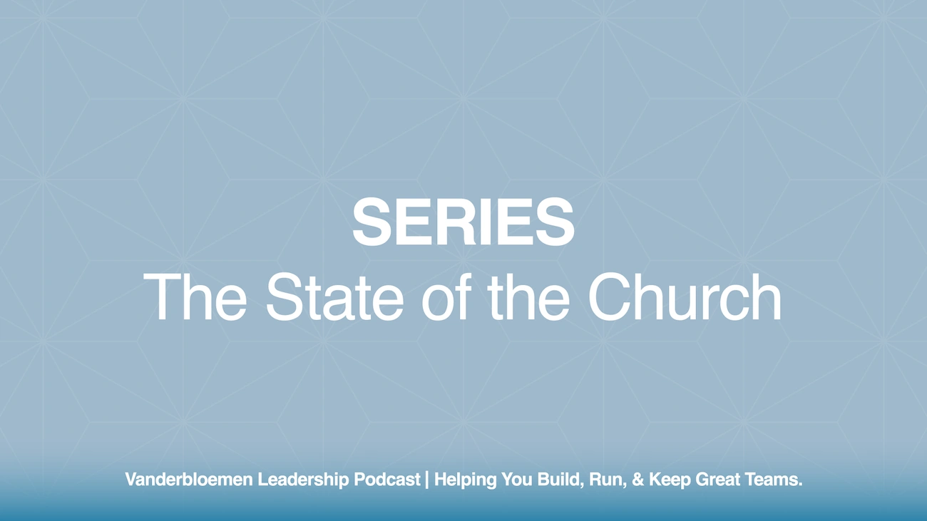 SERIES | The State of the Church