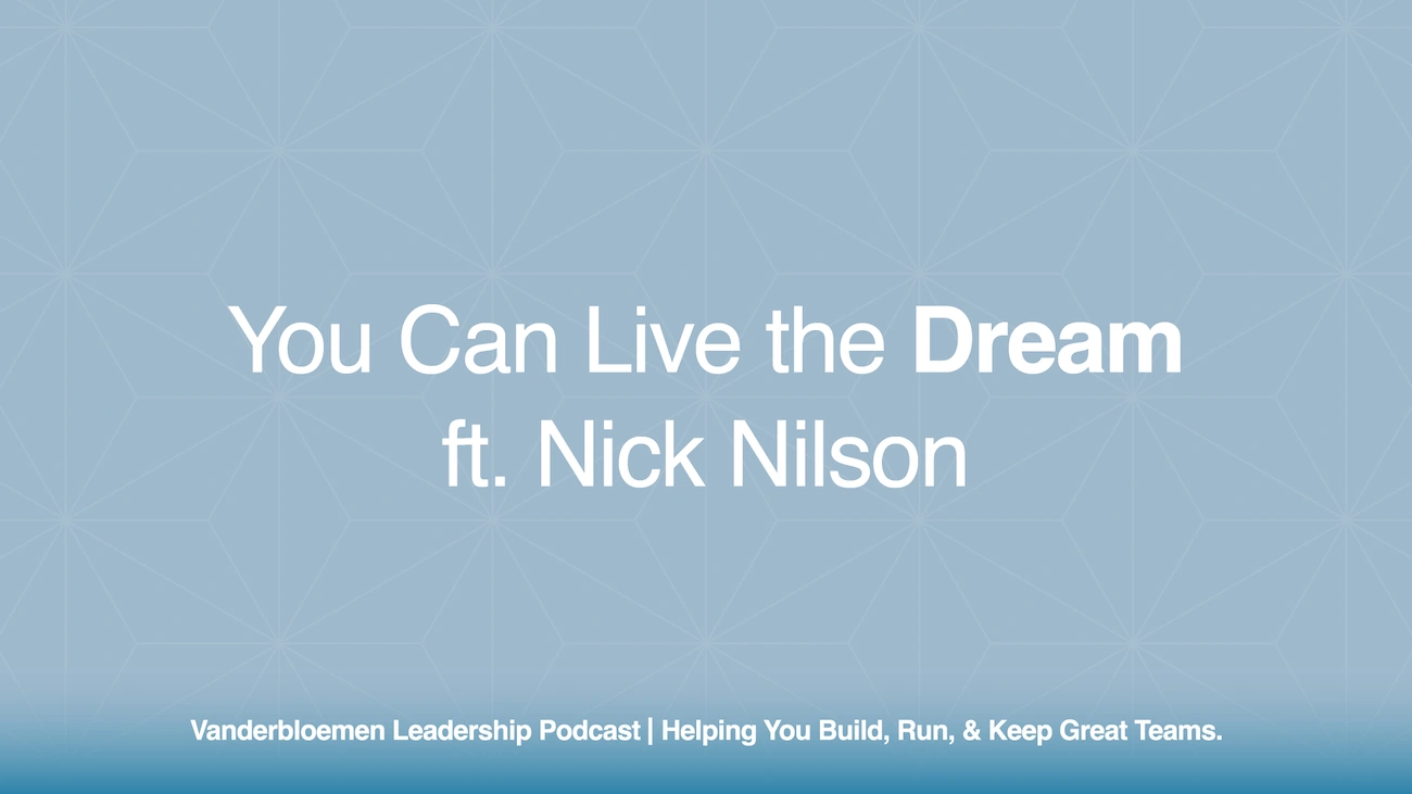 You Can Live the Dream | ft. Nick Nilson